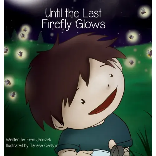 Until the Last Firefly Glows