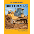 My Favorite Machine: Bulldozers