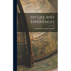 My Life And Experiences