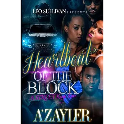 Heartbeat of the Block: A Street King's Love