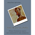 The Devil's Gospel: (Demon Grammaticus reports)