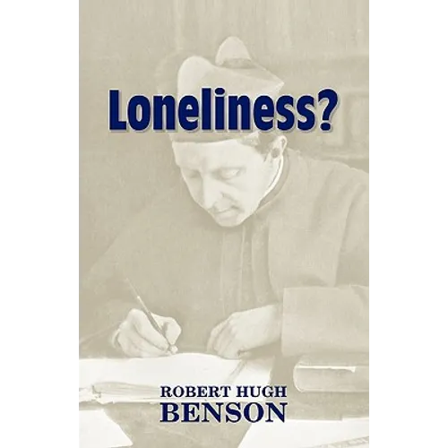 Loneliness?
