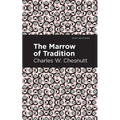 The Marrow of Tradition