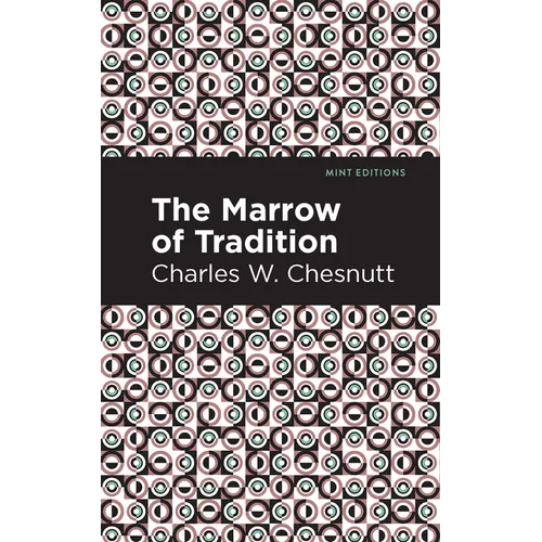 The Marrow of Tradition
