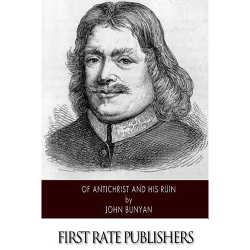 Of Antichrist and His Ruin