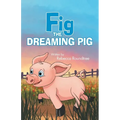 Fig the Dreaming Pig