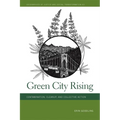 Green City Rising: Contamination, Cleanup, and Collective Action