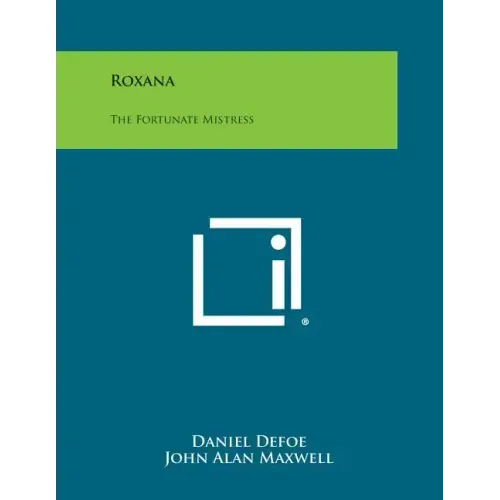 Roxana: The Fortunate Mistress