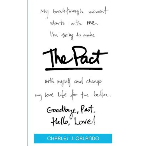 The Pact: Goodbye, Past. Hello, Love!