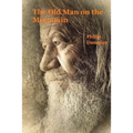 The Old Man on the Mountain: Robert H. and Tisza Book 2