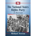The National States Rights Party: A History