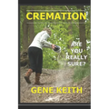 Cremation: Are you really sure?