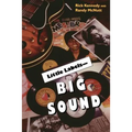 Little Labels Big Sound: Small Record Companies and the Rise of American Music
