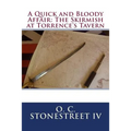 A Quick and Bloody Affair: The Skirmish at Torrence's Tavern
