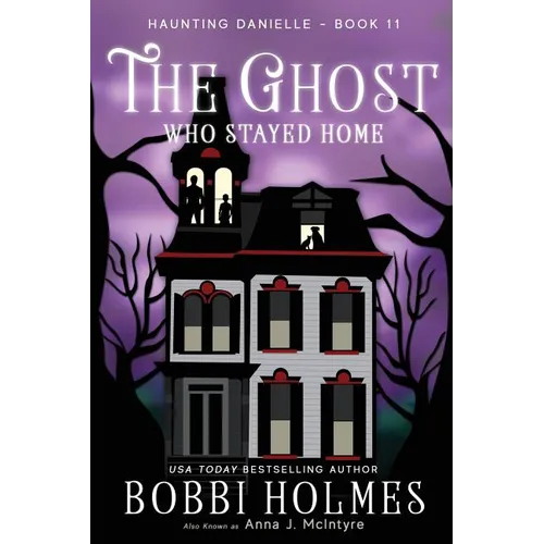 The Ghost Who Stayed Home
