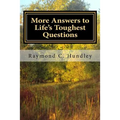 More Answers to Life's Toughest Questions, Volume Two