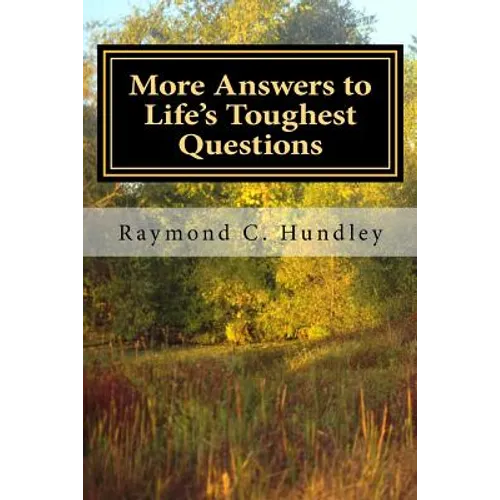 More Answers to Life's Toughest Questions, Volume Two