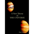 A New Theory of The Universe