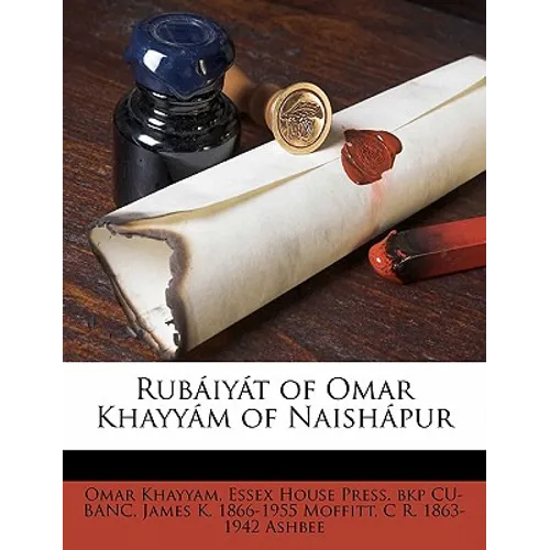 Rubaiyat of Omar Khayyam of Naishapur
