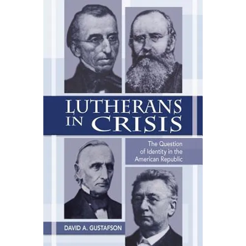 Lutherans in Crisis Op