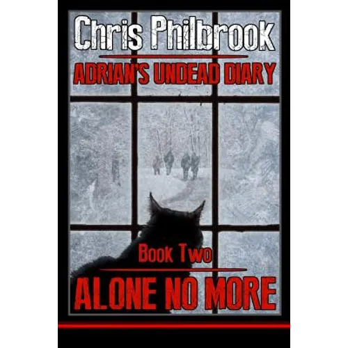 Alone No More: Adrian's Undead Diary Book Two