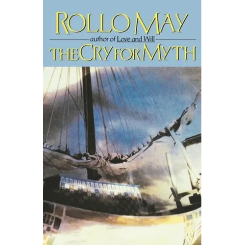 The Cry for Myth