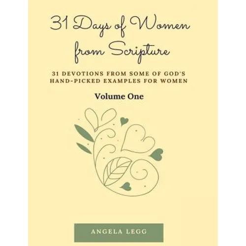 31 Days of Women from Scripture Volume 1: Bible Study Guide