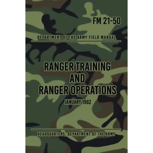FM 21-50 Ranger Training and Ranger Operations: January 1962