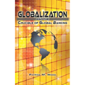 Globalization and the Crucible of Global Banking