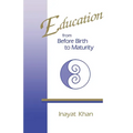 Education from Before Birth to Maturity