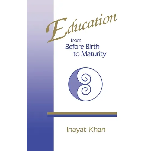Education from Before Birth to Maturity