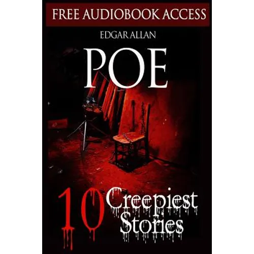 Edgar Allan Poe: 10 Creepiest Stories