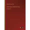 Martin Guerre; Celebrated Crimes: in large print