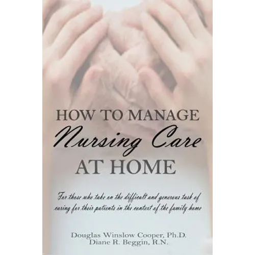 How to Manage Nursing Care at Home