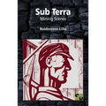 Sub Terra: Mining Scenes