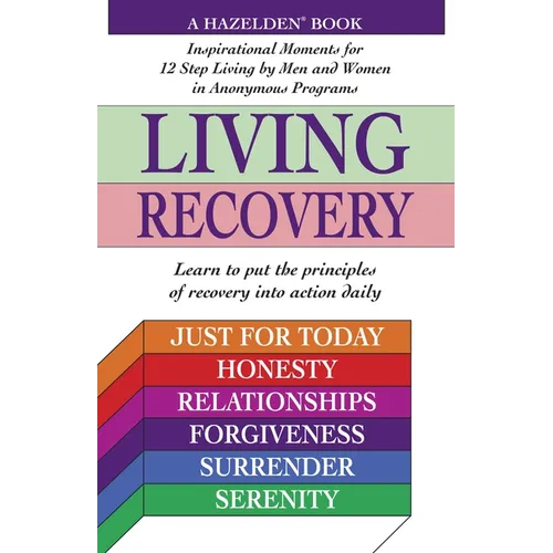 Living Recovery: Inspirational Moments for 12 Step Living