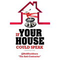 If Your House Could Speak: A Homeowners Guide to EXTERIOR Maintenance