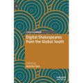 Digital Shakespeares from the Global South
