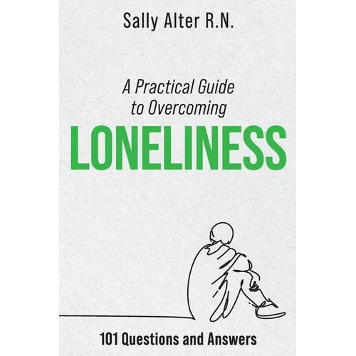 A Practical Guide to Overcoming Loneliness