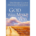 The God Will Make a Way: What to Do When You Don't Know What to Do