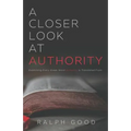 A Closer Look at Authority: Examining Every Greek Word Authority is Translated From