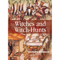 Witches and Witch-Hunts: A Global History