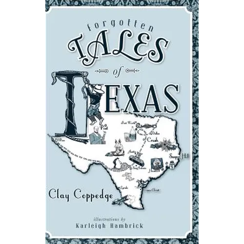 Forgotten Tales of Texas