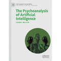 The Psychoanalysis of Artificial Intelligence