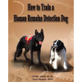 How to Train a Human Remains Detection Dog