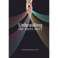 Unbraiding the short story