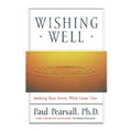 Wishing Well: Making Your Every Wish Come True