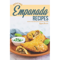 Enticing Empanada Recipes: Soothe Your Empanada Cravings at Home!