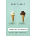 Freedom and Neurobiology: Reflections on Free Will, Language, and Political Power
