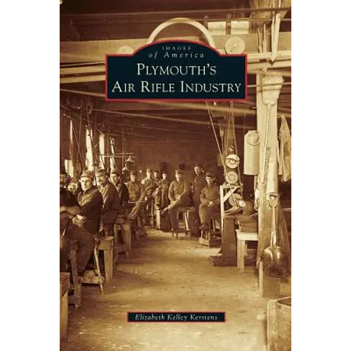 Plymouth's Air Rifle Industry